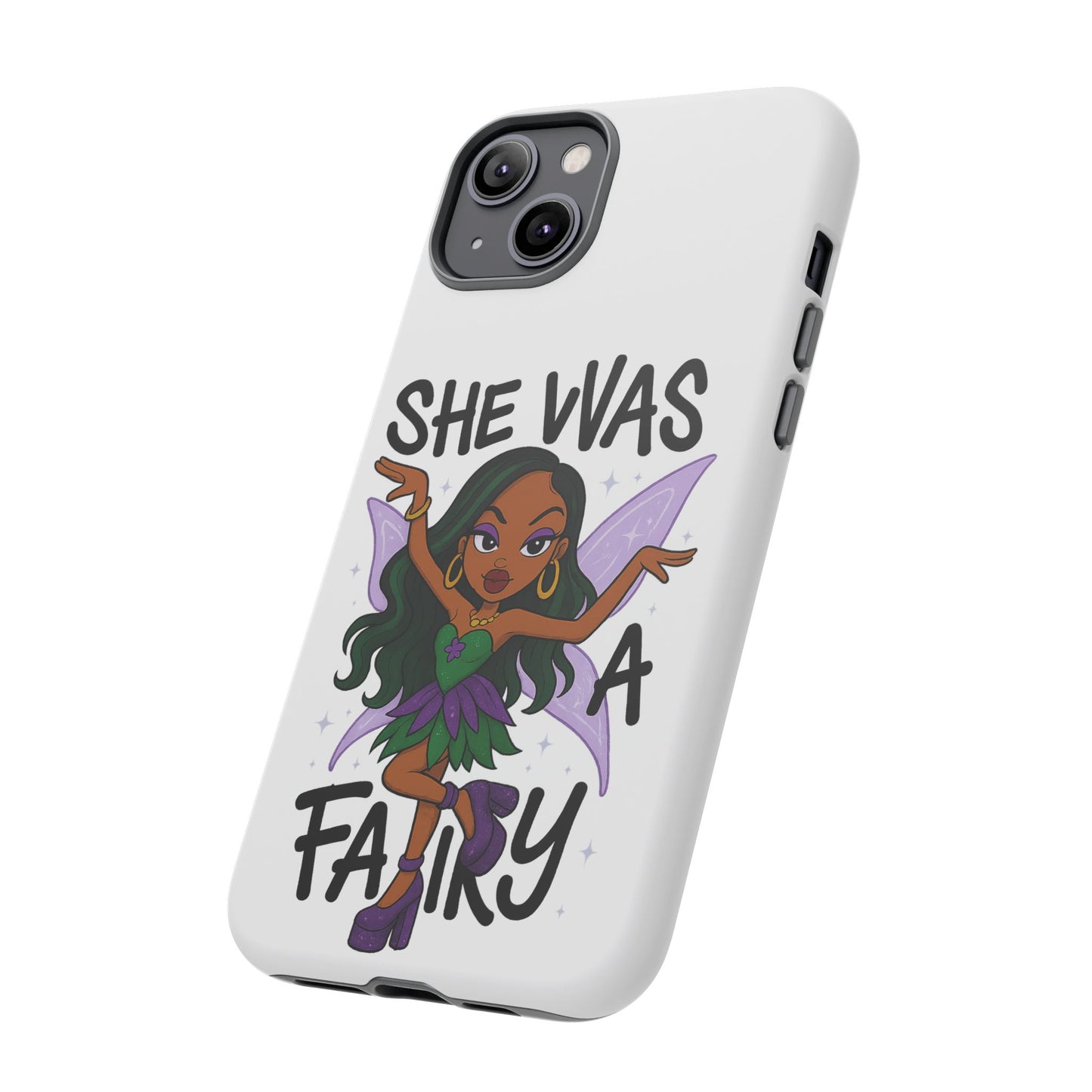SHE WAS A FAIRY MEME - FAIRY - MYAA - CARTOON - PHONE CASE