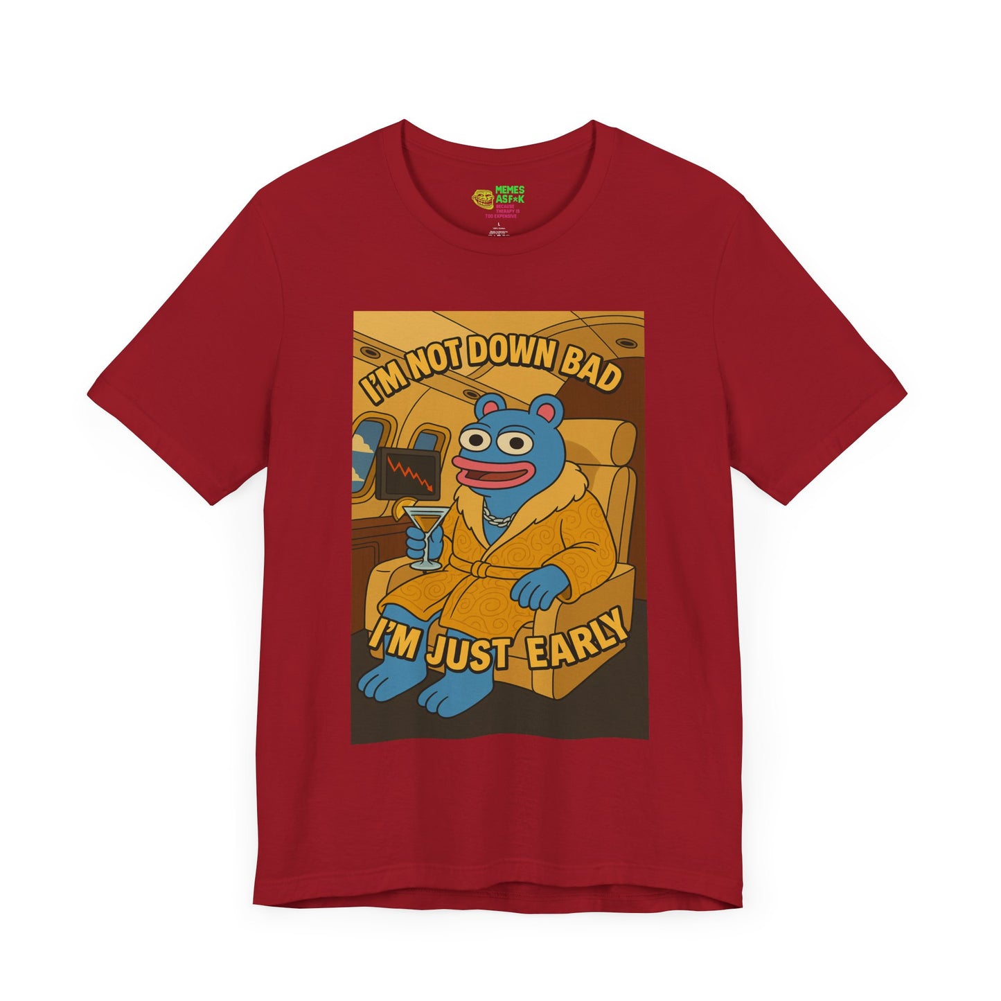 BRETT “I’m Not Down Bad, I’m Just Early” Tee