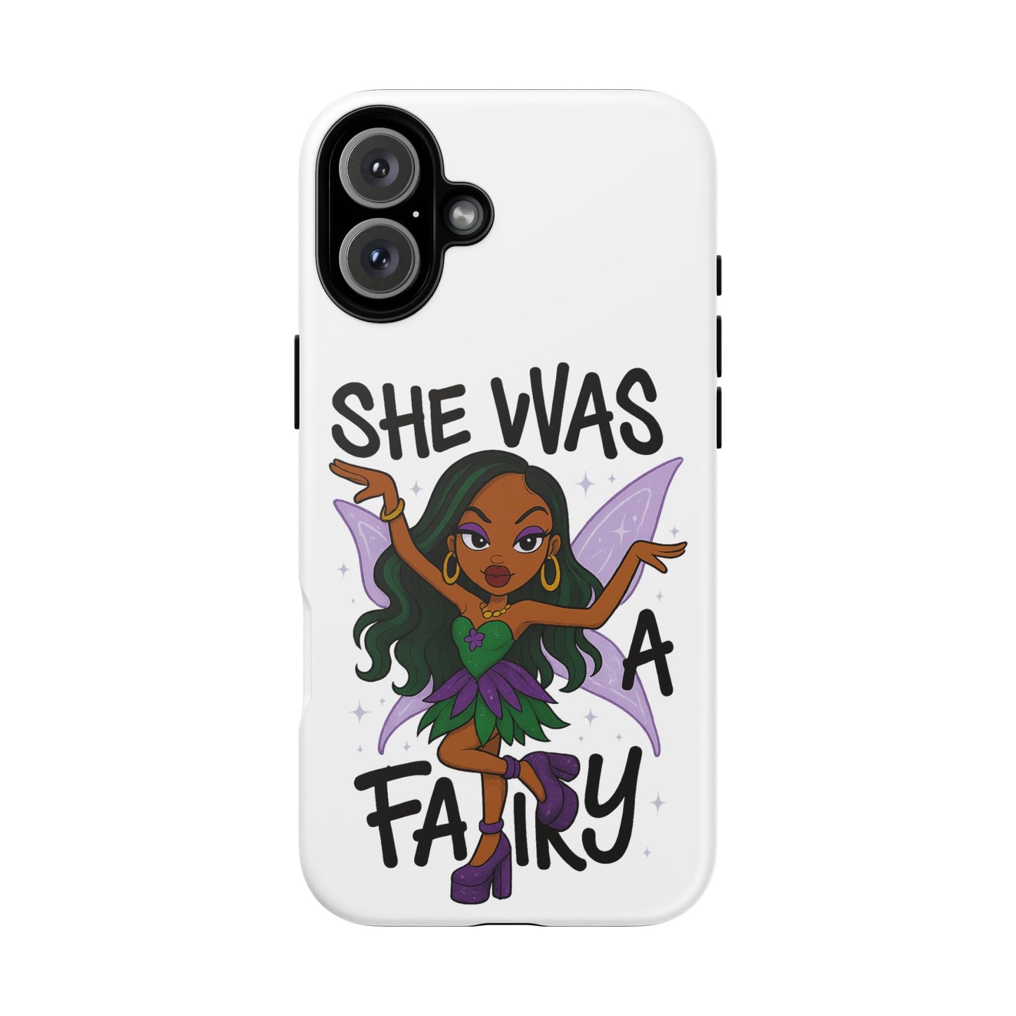 SHE WAS A FAIRY MEME - FAIRY - MYAA - CARTOON - PHONE CASE