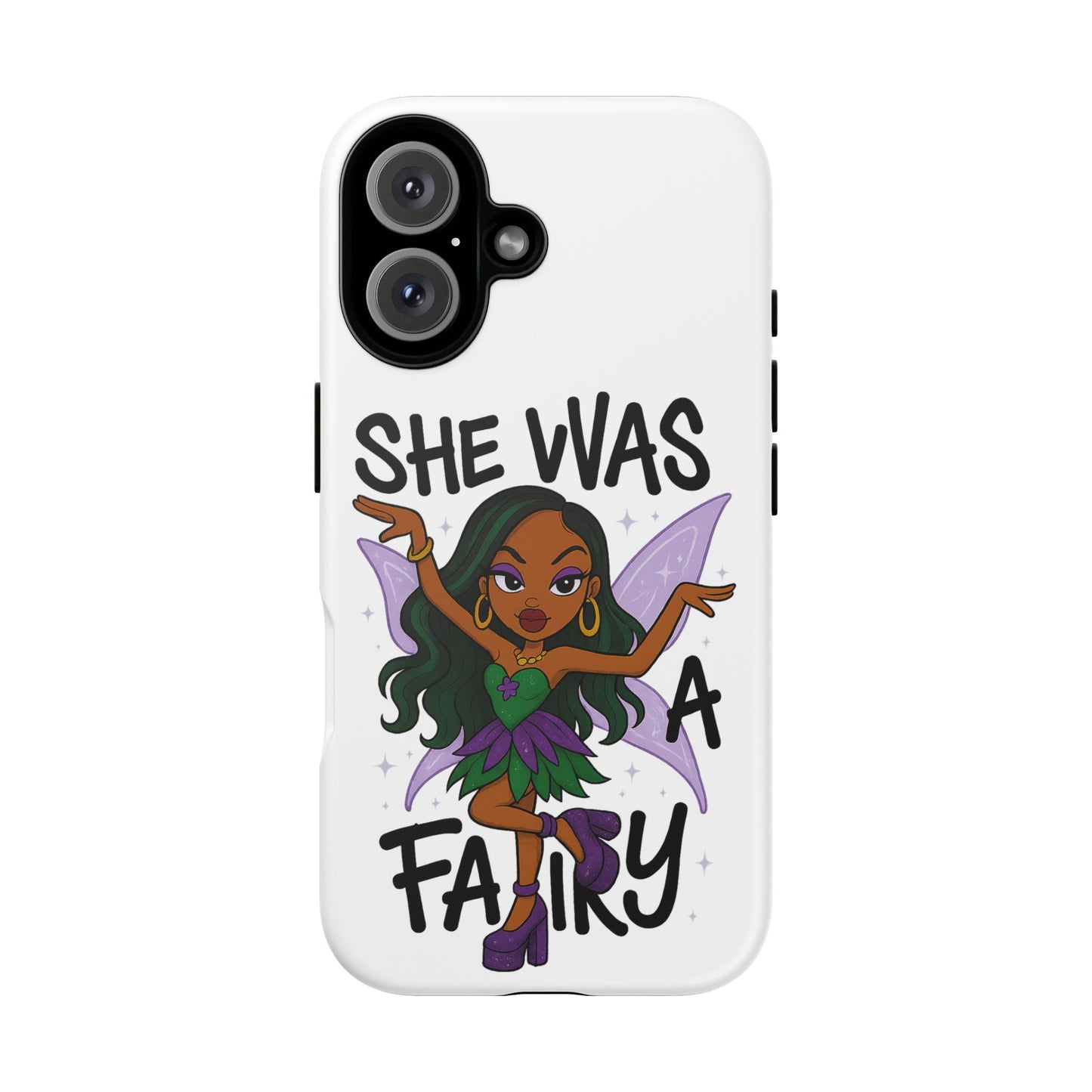 SHE WAS A FAIRY MEME - FAIRY - MYAA - CARTOON - PHONE CASE