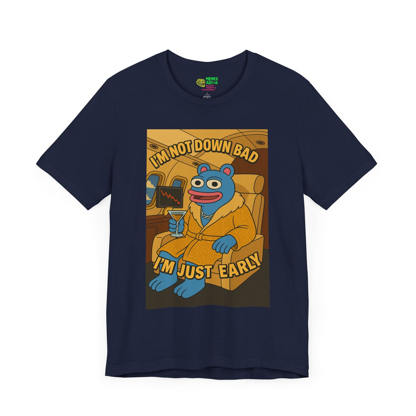 BRETT “I’m Not Down Bad, I’m Just Early” Tee