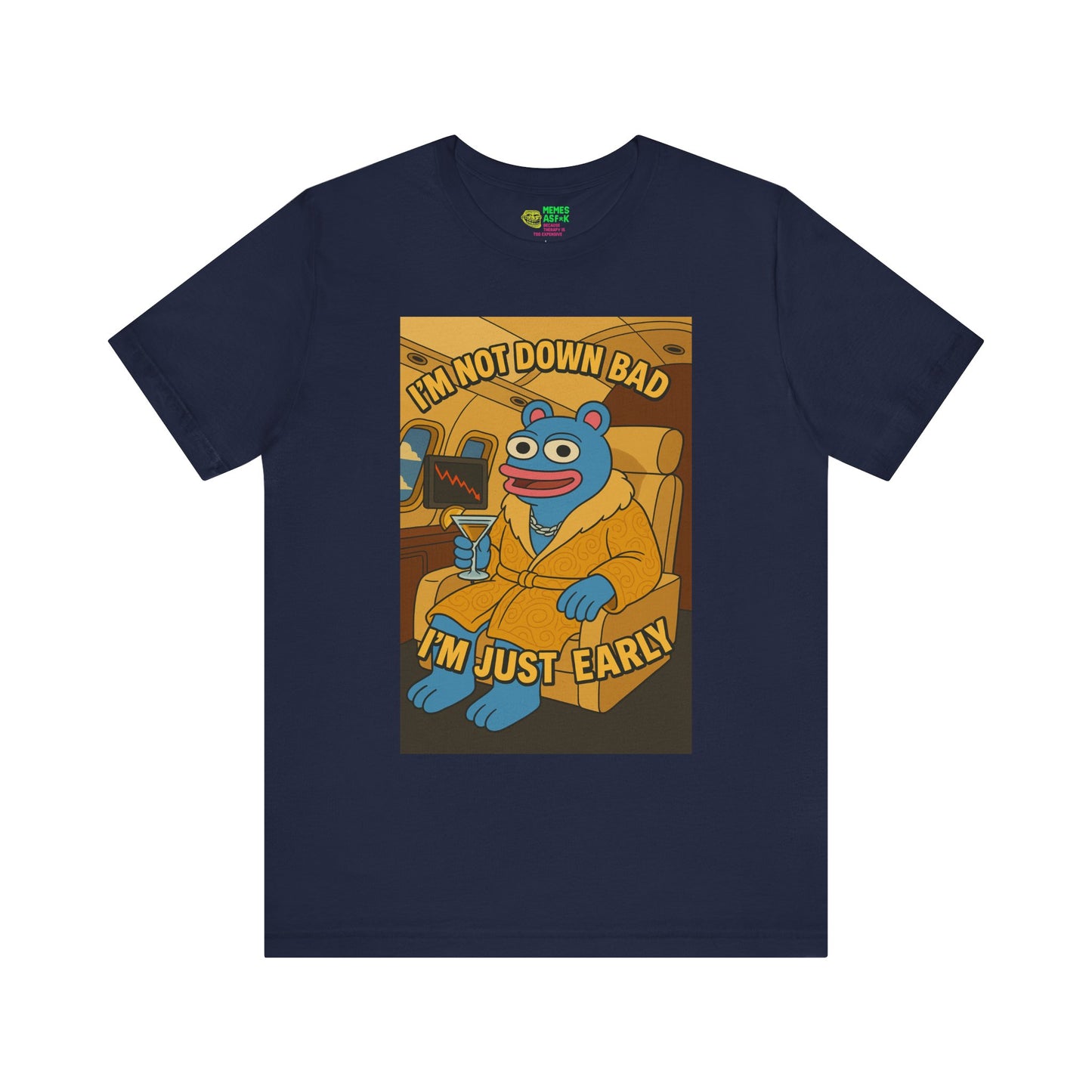 BRETT “I’m Not Down Bad, I’m Just Early” Tee