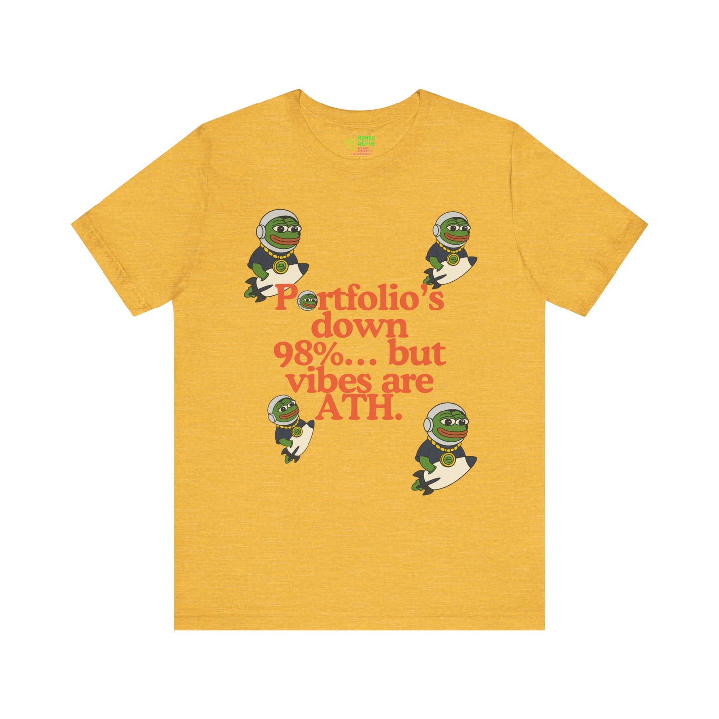 PEPE/“Portfolio’s Down 98%... But Vibes Are ATH” TEE